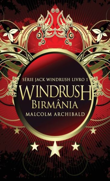 Cover for Malcolm Archibald · Windrush - Birmania (Hardcover Book) (2022)