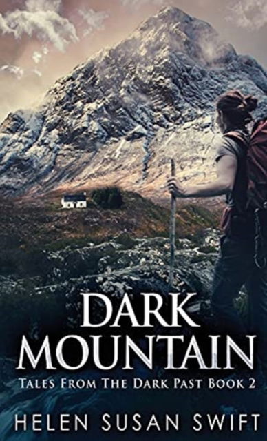 Cover for Helen Susan Swift · Dark Mountain (Hardcover bog) (2021)