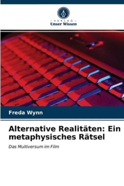Cover for Freda Wynn · Alternative Realitaten (Taschenbuch) (2021)