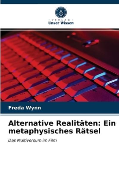 Cover for Freda Wynn · Alternative Realitaten (Paperback Book) (2021)