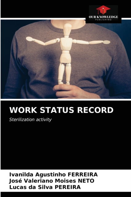 Cover for Ivanilda Agustinho Ferreira · Work Status Record (Paperback Book) (2021)