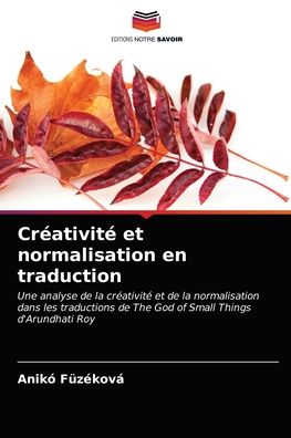 Cover for Anikó Füzéková · Creativite et normalisation en traduction (Paperback Book) (2021)