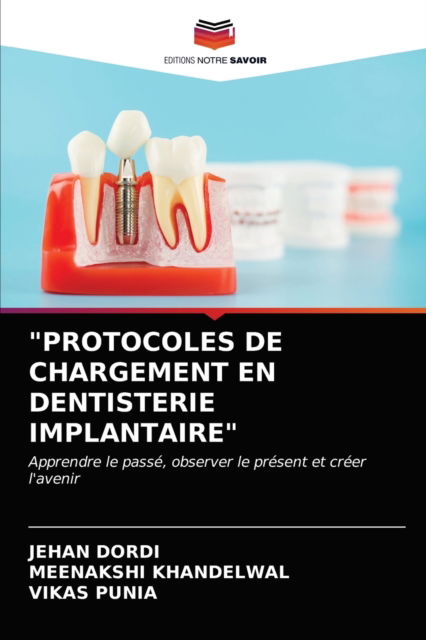 Cover for Jehan Dordi · Protocoles de Chargement En Dentisterie Implantaire (Paperback Book) (2021)