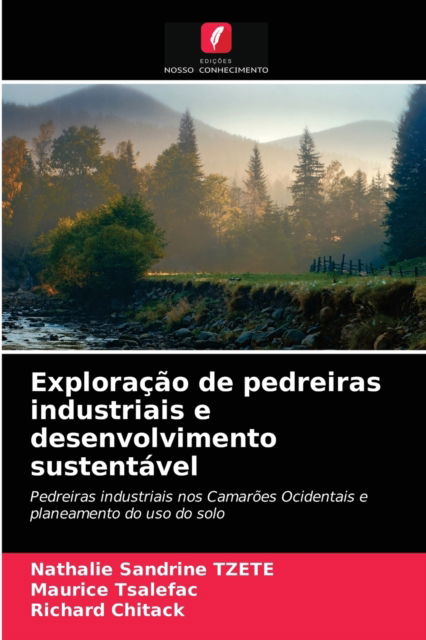 Cover for Nathalie Sandrine Tzete · Exploracao de pedreiras industriais e desenvolvimento sustentavel (Paperback Book) (2021)