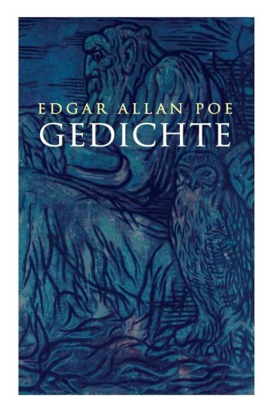 Gedichte - Edgar Allan Poe - Książki - E-Artnow - 9788027312139 - 16 kwietnia 2018