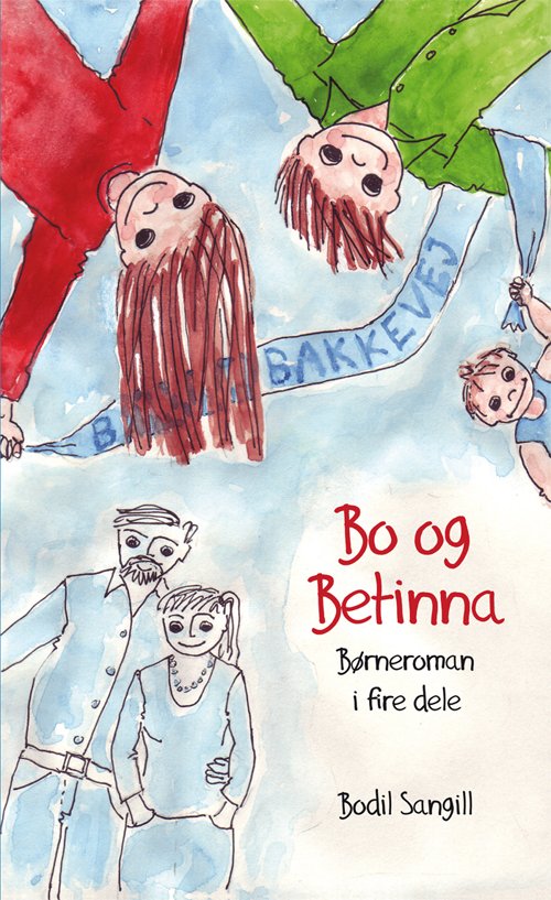 Cover for Bodil Sangill · Bo og Betinna (Book) [1th edição] (2010)