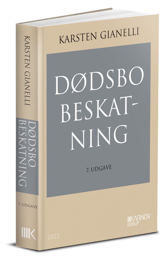 Karsten Gianelli · Se også 9788761941107: Dødsbobeskatning (Hardcover Book) [7º edição] (2023)