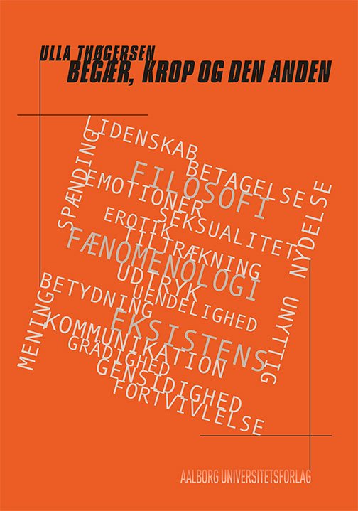 Cover for Ulla Thøgersen · Begær, krop og den anden (Pocketbok) [1:a utgåva] (2016)