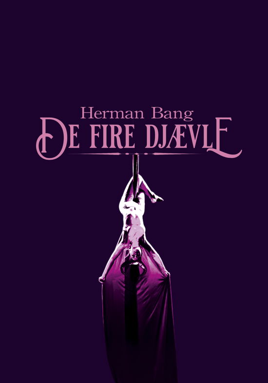 Cover for Herman Bang · 2 Feet Klassikere: De fire djævle (Paperback Book) [1. wydanie] (2025)