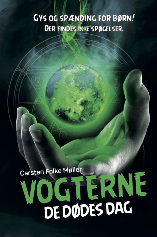 Vogterne: De dødes dag (Vogterne 5) - Carsten Folke Møller - Kirjat - Forlaget Lurifaks - 9788791912139 - maanantai 28. elokuuta 2017