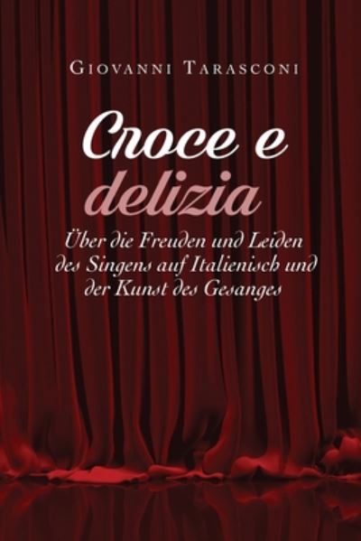 Cover for Giovanni Tarasconi · Croce E Delizia (Paperback Book) (2019)