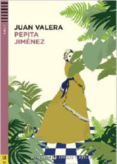 Cover for Juan Valera · Young Adult ELI Readers - Spanish: Pepita Jimenez + downloadable audio (Paperback Book) (2016)