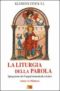 Klemens Stock · La Liturgia Della Parola. Spiegazione Dei Vangeli ...