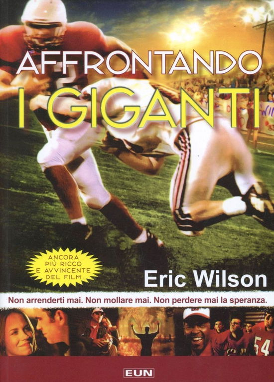 Cover for Eric Wilson · Affrontando I Giganti. Non Arrenderti Mai. Non Mollare Mai. Non Perdere Mai La Speranza (Bok)