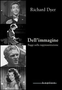 Cover for Richard Dyer · Dell'Immagine. Saggi Sulla Rappresentazione (Book)