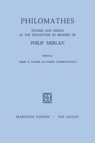 Philip Merlan · Philomathes: Studies and Essays in the Humanities in Memory of Philip Merlan (Gebundenes Buch) [1971 edition] (1971)