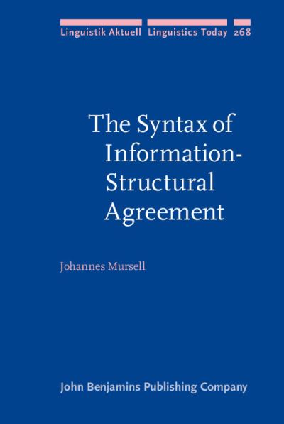 Cover for Mursell, Johannes (Goethe University Frankfurt) · The Syntax of Information-Structural Agreement - Linguistik Aktuell / Linguistics Today (Innbunden bok) (2021)