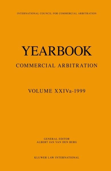 Cover for Albert Jan Van den Berg · Yearbook Commercial Arbitration Volume XXIVa - 1999 - Yearbook Commercial Arbitration Set (Taschenbuch) (1999)