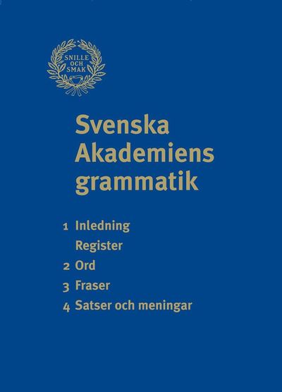 Svenska Akademiens grammatik. Vol.1-4 (1.uppl., 3.tr.) - Teleman Ulf - Libros - Norstedts - 9789113032139 - 17 de diciembre de 2010