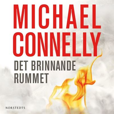 Cover for Michael Connelly · Det brinnande rummet (Audiobook (MP3)) (2015)