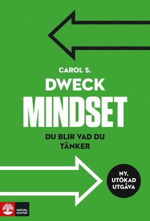 Mindset : du blir vad du tänker - Carol S. Dweck - Bøker - Natur & Kultur Akademisk - 9789127822139 - 17. juli 2017