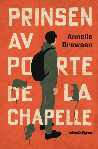 Cover for Annelie Drewsen · Prinsen av Porte de la Chapelle (Bok) (2021)