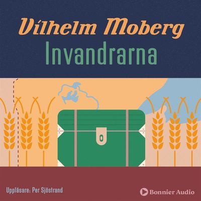 Cover for Vilhelm Moberg · Romanen om utvandrarna: Invandrarna (Hörbuch (MP3)) (2013)
