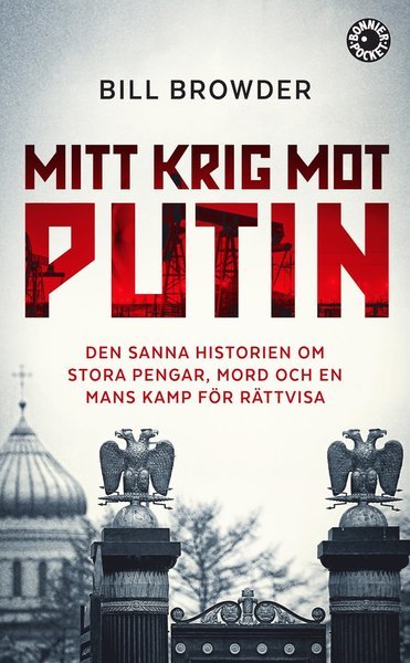 Cover for Bill Browder · Mitt krig mot Putin : den sanna historien om stora pengar, mord och en mans kamp för rättvisa (Pocketbok) (2015)