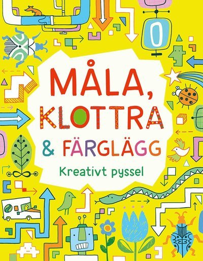 Måla, klottra & färglägg - Fiona Watt - Bøger - Tukan Förlag - 9789180375139 - 2. december 2022