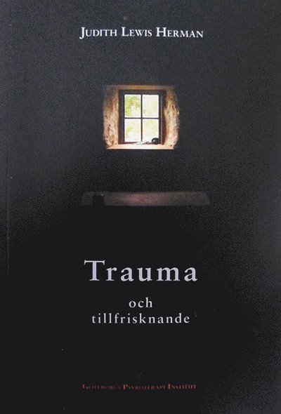 Cover for Judith Lewis Herman · Trauma och tillfrisknande (Bok) (2007)