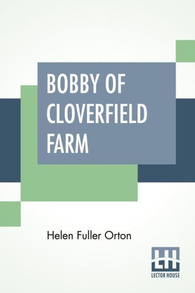 Cover for Helen Fuller Orton · Bobby Of Cloverfield Farm (Paperback Book) (2022)