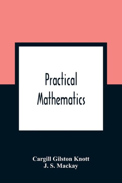 Cover for Cargill Gilston Knott · Practical Mathematics (Pocketbok) (2021)