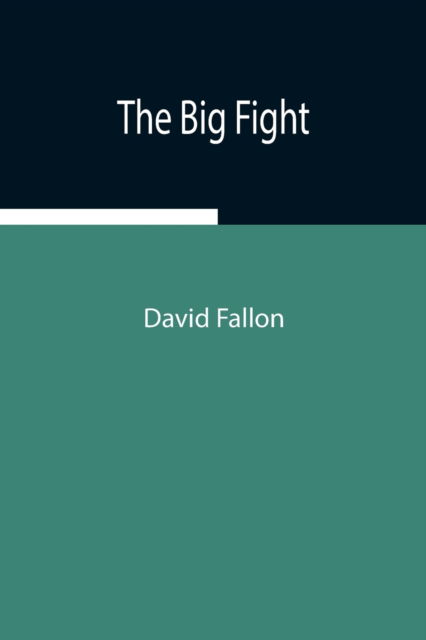 Cover for David Fallon · The Big Fight (Paperback Book) (2021)