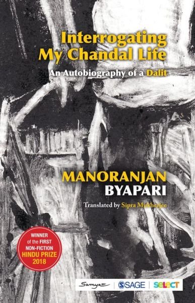 Cover for Manoranjan Byapari · Interrogating My Chandal Life: An Autobiography of a Dalit (Taschenbuch) (2018)