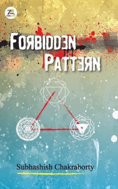 Cover for Subhashish Chakraborty · Forbidden Pattern (Paperback Bog) (2017)