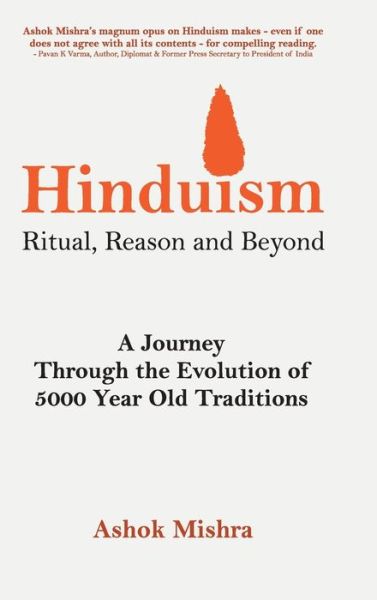 Cover for Ashok Mishra · Hinduism - Ritual, Reason and Beyond (Hardcover Book) (2019)