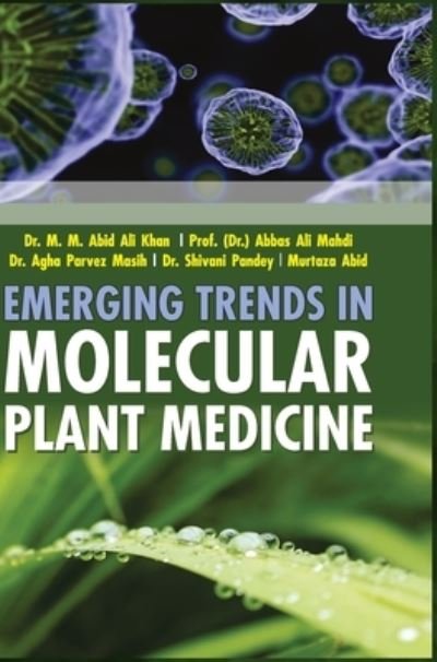 Cover for M M Abid Ali Khan · Emerging Trends in Molecular Plant Medicine (Hardcover Book) (2019)