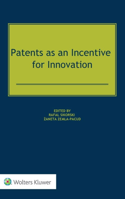 Cover for Rafal Sikorski · Patents as an Incentive for Innovation (Hardcover Book) (2021)