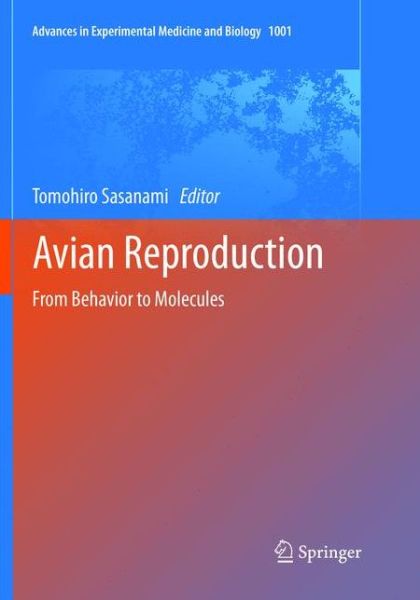 Avian Reproduction: From Behavior to Molecules - Advances in Experimental Medicine and Biology -  - Books - Springer Verlag, Singapore - 9789811350139 - December 12, 2018