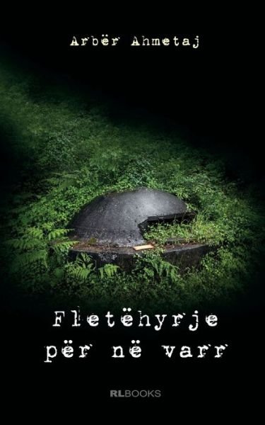 Cover for Arbër Ahmetaj · Fletehyrje per ne varr (Paperback Book) (2020)