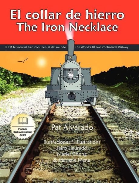 Cover for Pat Alvarado · El Collar De Hierro * the Iron Necklace (Hardcover Book) [Spanish And English edition] (2011)