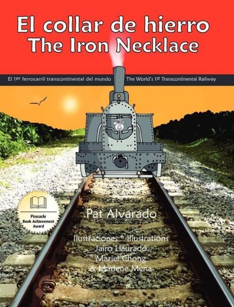 Cover for Pat Alvarado · El Collar De Hierro * the Iron Necklace (Hardcover Book) [Spanish And English edition] (2011)