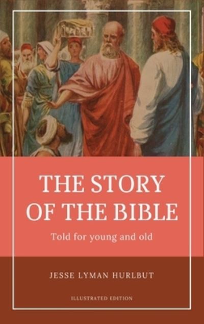 Cover for Jesse Lyman Hurlbut · Hurlbut's story of the Bible (Gebundenes Buch) (2021)