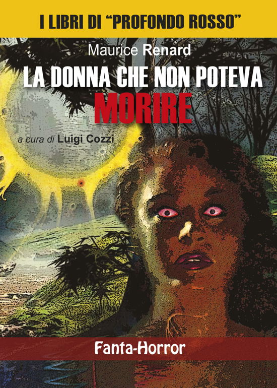 Cover for Maurice Renard · La Donna Che Non Poteva Morire (Book)