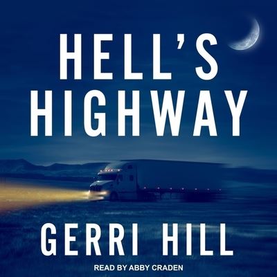 Cover for Gerri Hill · Hell's Highway (CD) (2020)