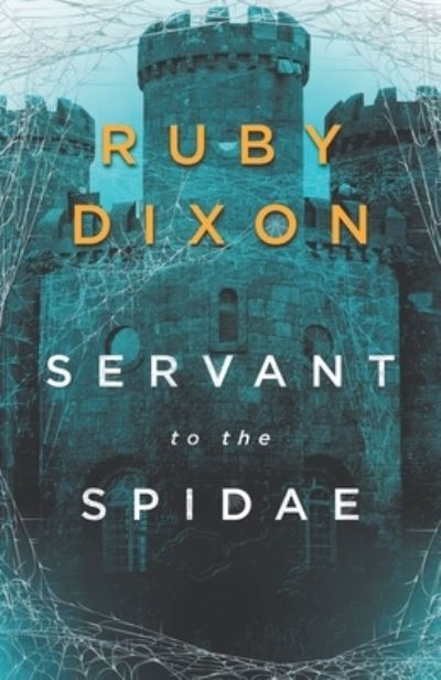 Cover for Ruby Dixon · Servant to the Spidae - Aspect and Anchor (Paperback Book) (2023)