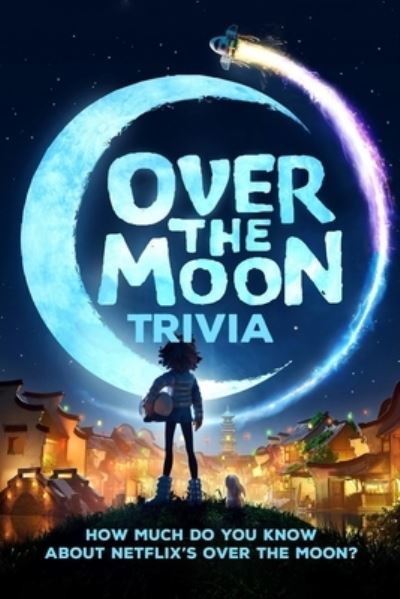 Cover for Stephen Kelly · Over The Moon Trivia (Paperback Book) (2021)