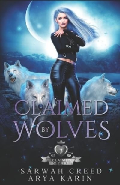 Cover for Arya Karin · Claimed By Wolves: A Rejected Mate Romance - Moon Crescent Casino (Pocketbok) (2021)