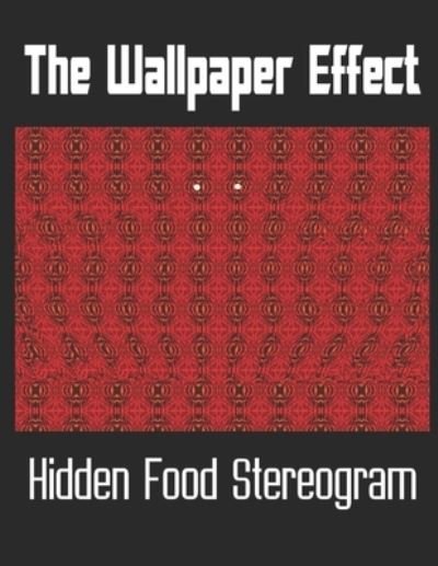 Cover for Keiaikekai S Harris · The Wallpaper Effect (Pocketbok) (2020)