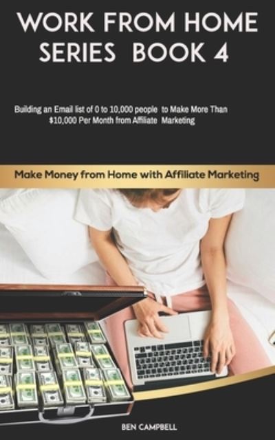 Cover for Ben Campbell · Make Money from Home with Affiliate Marketing (Pocketbok) (2020)